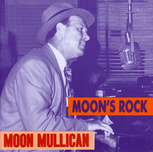Moon Mullican - Moon's Rock