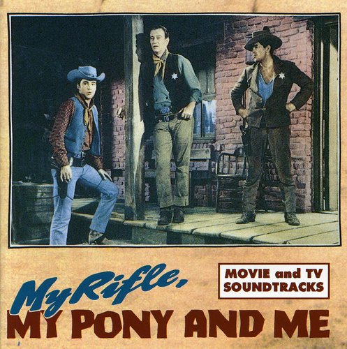 Various - My Rifle, My Pony and Me: Movie and TV Soundtracks