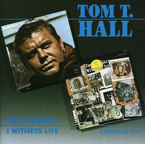 Tom Hall T. - I Witness Life / 100 Children