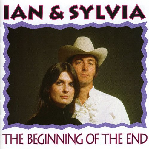 Ian & Sylvia - Beginning Of End