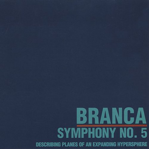 Glenn Branca - Symphony 5