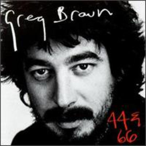 Greg Brown - 44 & 66