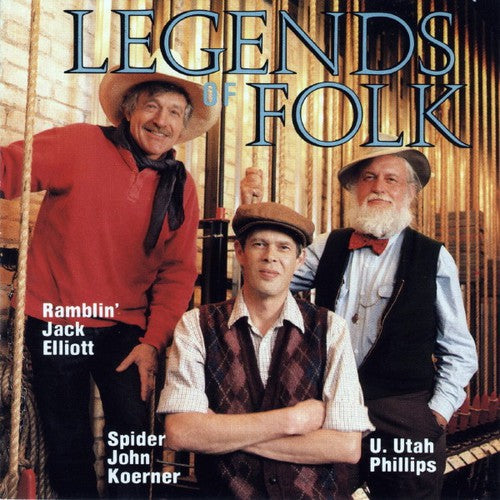Utah Phillips - Legends of Folk