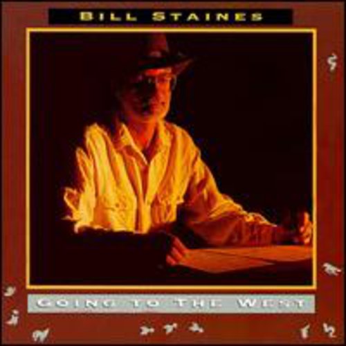 Bill Staines - Going to the West