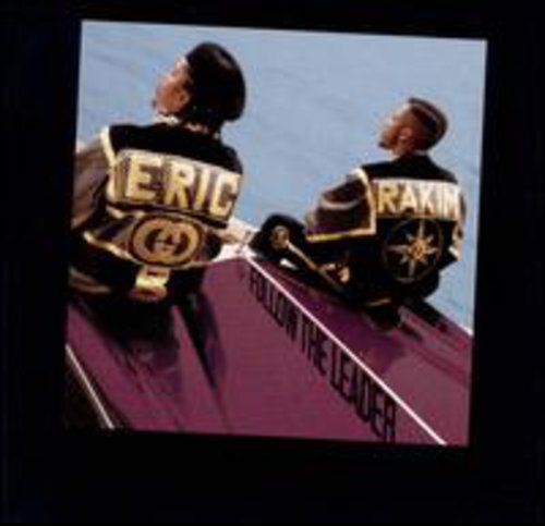 Eric B & Rakim - Follow the Leader