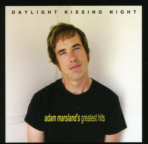 Adam Marsland - Daylight Kissing Night: Adam Marsland's