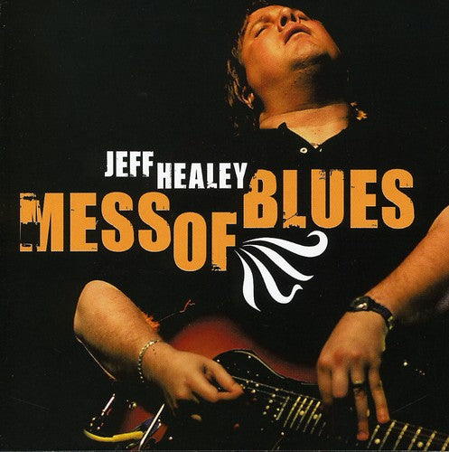 Jeff Healey - Mess of Blues