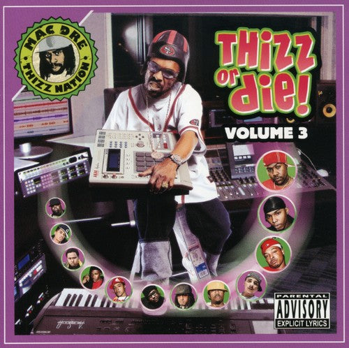 Mac Dre - Thizz Or Die, Vol. 3