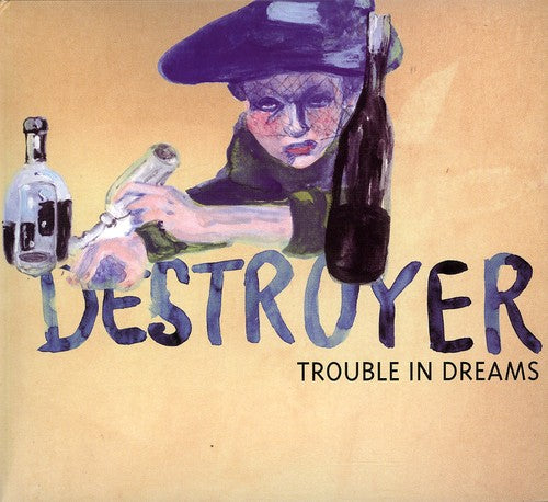 Destroyer - Trouble in Dreams