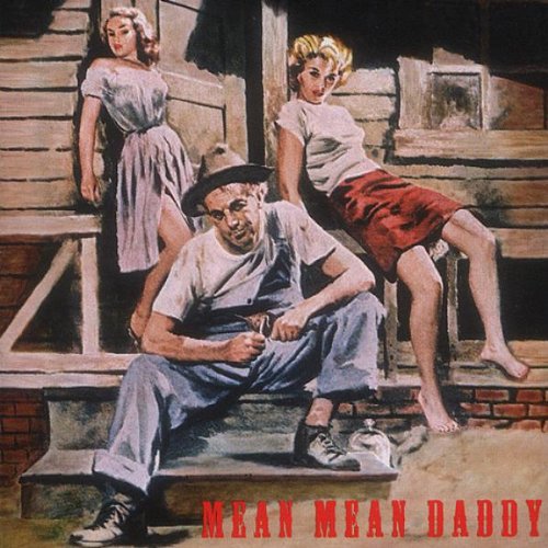 Mean Mean Daddy/ Various - Mean Mean Daddy
