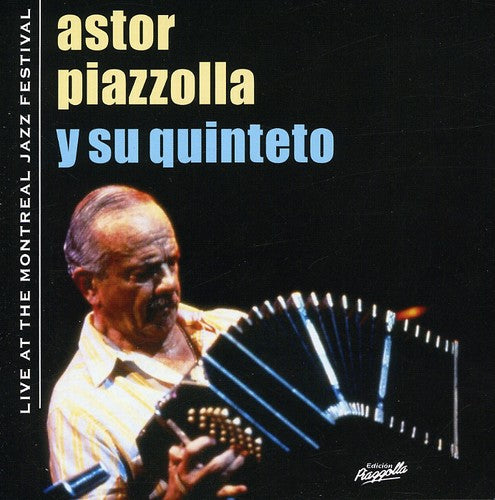 Astor Piazzolla - Montreal Jazz Festival