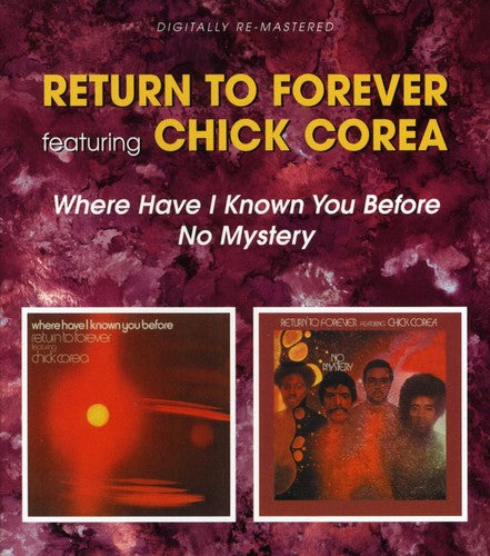 Chick Corea - Return to Forever: Where Have I Known You / No