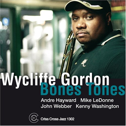 Wycliffe Gordon - Bones Tones