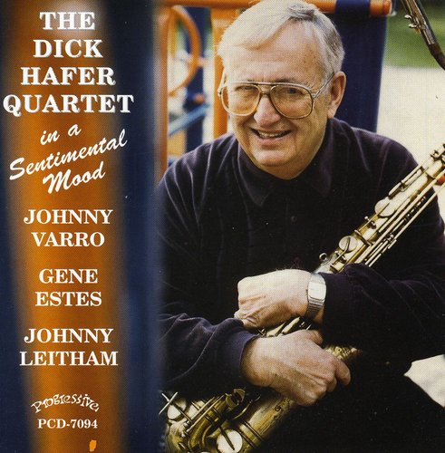 Dick Hafer Quartet - In a Sentimental Mood
