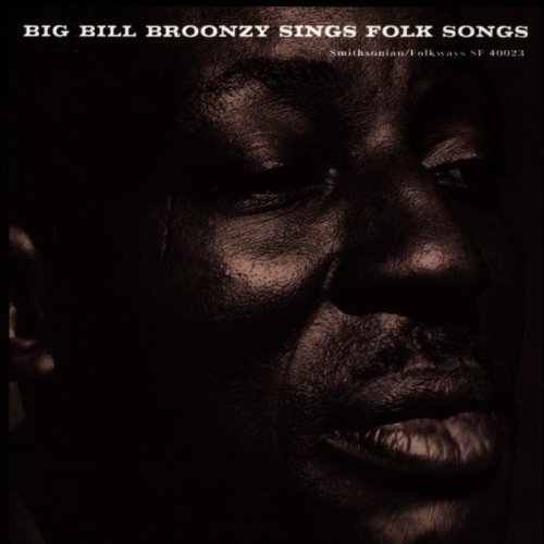 Big Bill Broonzy - Sings Folk Songs