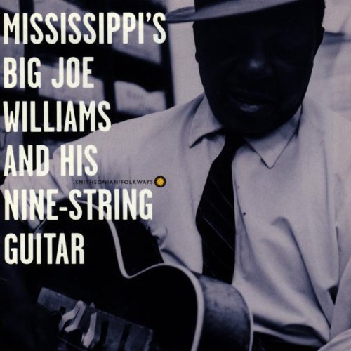 Big Joe Williams - & His Nine String Guitar
