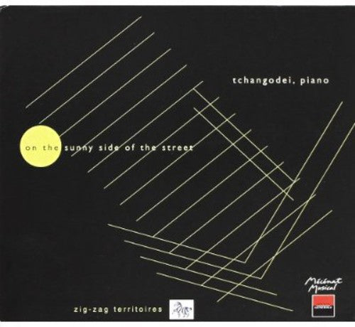 Tchangodei - On the Sunny Side of the Street