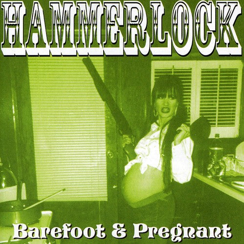 Hammerlock - Barefoot and Pregnant