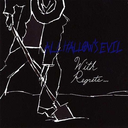 All Hallow's Evil - With Regrets