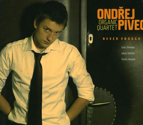 Ondrej Pivec - Never Enough