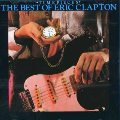 Eric Clapton - Time Pieces: Best of Eric Clapton