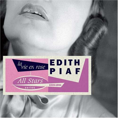Édith Piaf - La Vie En Rose 1935-1951