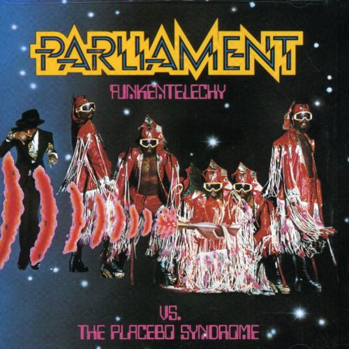 Parliament - Funkentelechy Vs the Placebo Syndrome