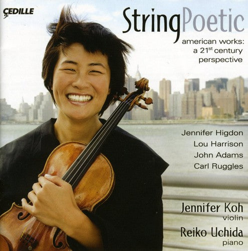 Jennifer Koh - String Poetic: American Works a 21st Century