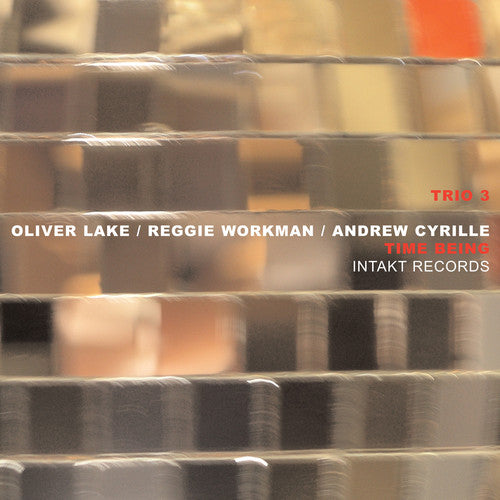 Oliver Lake / Reggie Workman / Andrew Cyrille - Time Being Trio 3