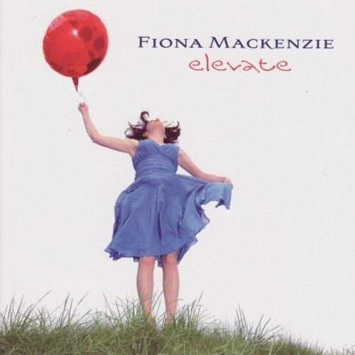 Fiona Mackenzie - Elevate