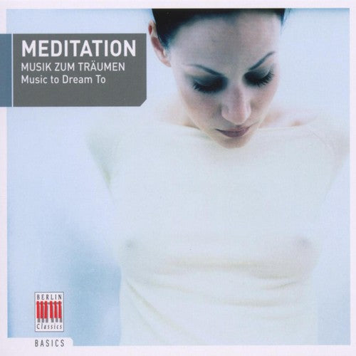 Various - Meditation: Music to Dream to / Various