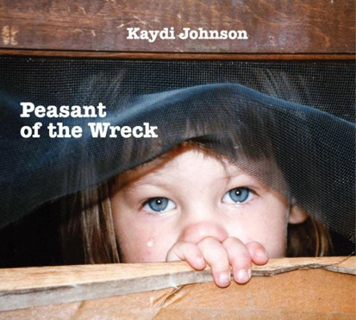 Kaydi Johnson - Peasant of the Wreck