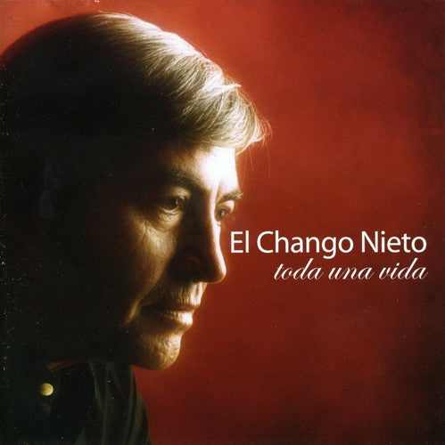 Chango Nieto - Toda Una Vida