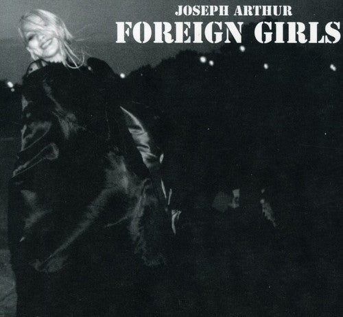 Joseph Arthur - Foreign Girls
