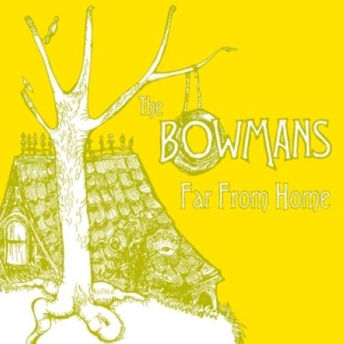 Bowmans - Far from Home