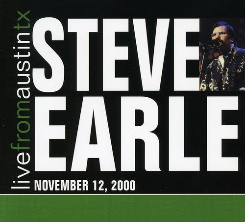 Steve Earle - Live From Austin, Texas