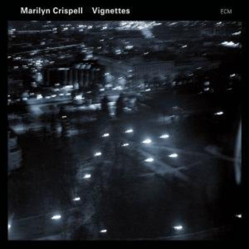 Marilyn Crispell - Vignettes