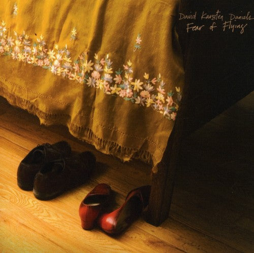 David Karsten Daniels - Fear of Flying