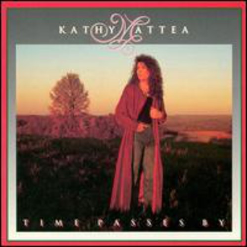 Kathy Mattea - Time Passes By