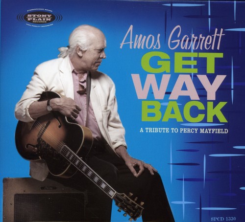 Amos Garrett - Get Way Back: A Tribute To Percy Mayfield