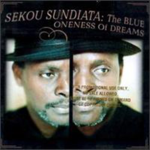 Sekou Sundiata - Blue Oneness of Dreams