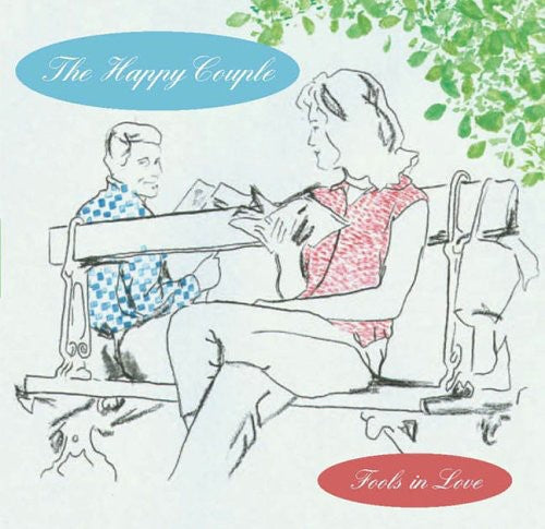 The Happy Couple - Fools in Love