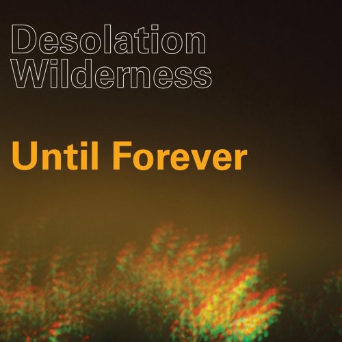 Desolation Wilderness - Until Forever