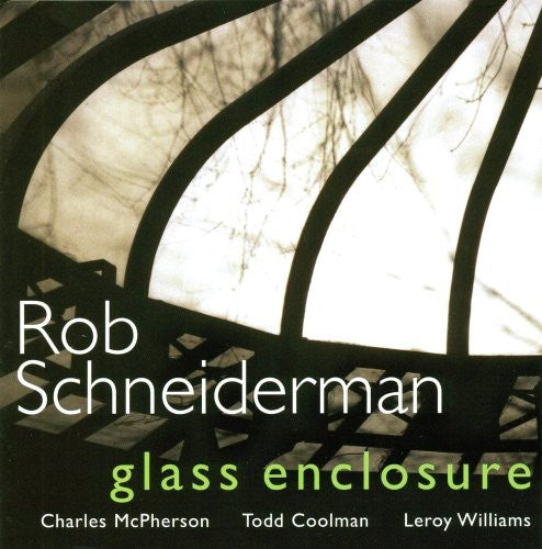 Rob Schneiderman - Glass Enclosure