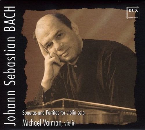 J.S. Bach / Michael Vaiman - Sonatas & Partitas