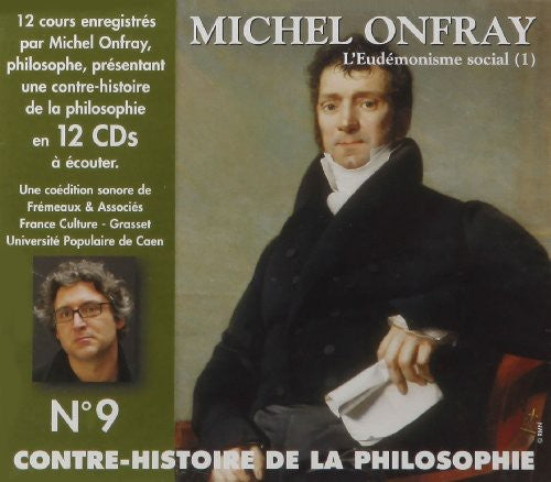 Michel Onfray - Contre Histoire De La Philosophie, Vol. 9