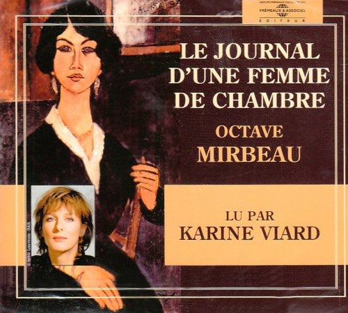Karin Viard - Le Journal D'une Femme De Chambre: Octave Mirbeau