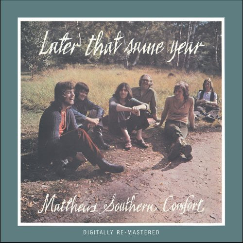 Matthews - Later That Same Year