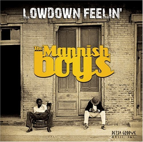 Mannish Boys - Lowdown Feelin