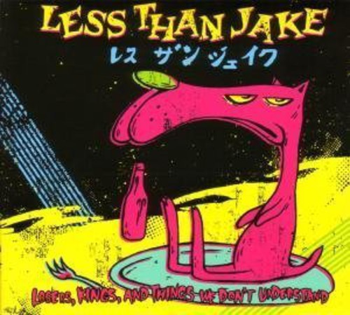 Less Than Jake - Losers Kings & Things We Don't Understand